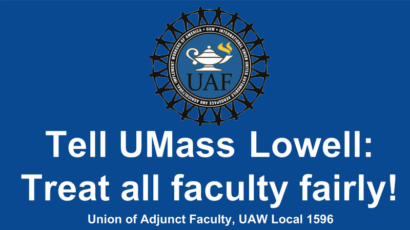 Support the UMass Lowell Adjunct Faculty Union (UAF/UAW)